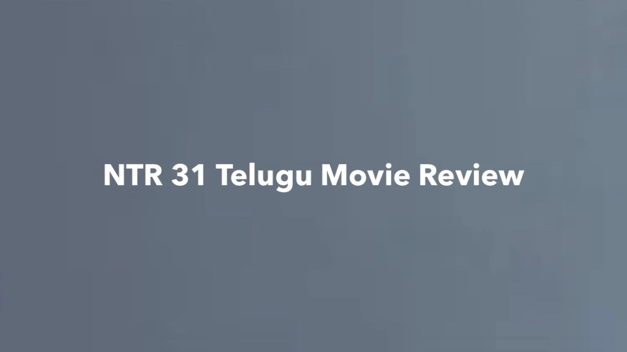 NTR 31 Telugu Movie Review