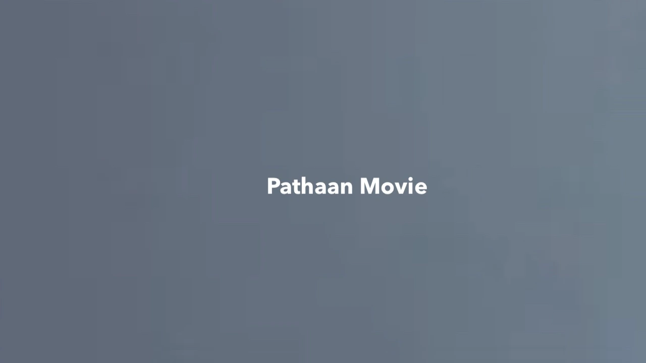 Pathaan Movie