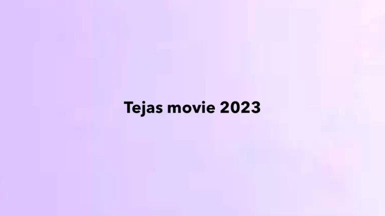 Tejas Movie 2023: Cast, Plot and Release Date | Kangana Ranaut Stars as India’s First Female Fighter Pilot